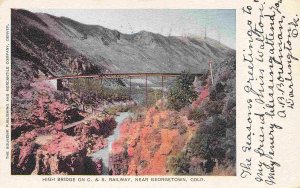 High Bridge C & S Railway Railroad Georgetown Colorado 1906 postcard