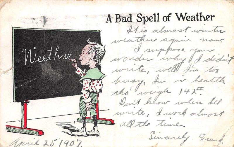 A BAD SPELL OF WEATHER-BOY AT CHALKBOARD-misspellING~J L AUSTEN POSTCARD 1907 