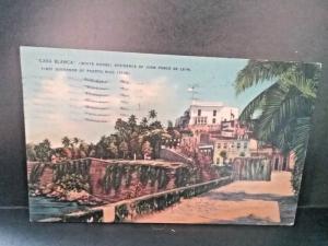 Postcard  CASA BLANCA Residence Of Juan Ponce De Leon, First Puerto Rico Gov.