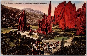 Indian Ceremonies In Garden Of The Gods Colorado CO Summer Carnival Postcard