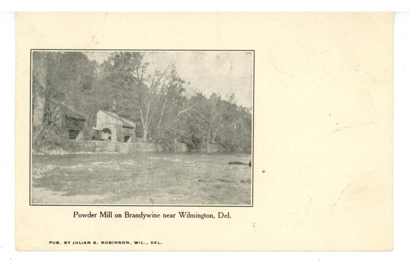 DE - Wilmington. The Brandywine & DuPont Powder Mill ca 1905