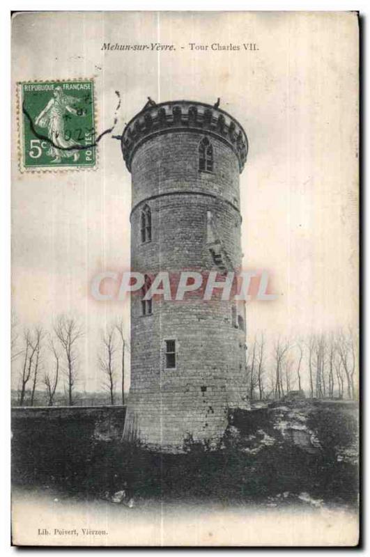 Old Postcard Mehun sur Yevre Charles Tower