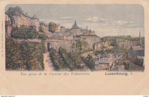 LUXEMBOURG , 00-10s ; Vue prise de la Caserne des Volontaires