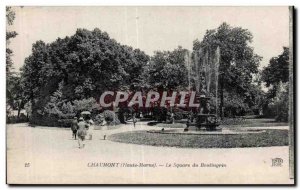 Old Postcard Chaumont (Haute Marne) The Square of Boulingrin