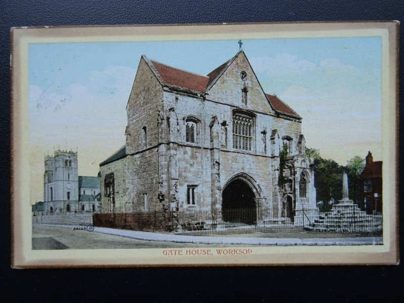 Nottinghamshire WORKSOP Gate House c1912 Old Postcard by Valentine