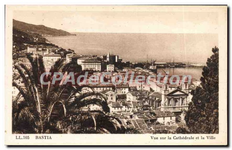 Old Postcard Bastia View Of The Cathedral And The City