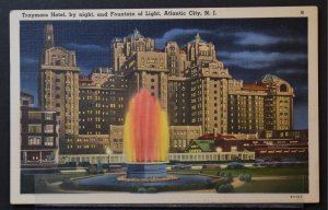 Atlantic City, NJ - Traymore Hotel by Night and Fountain of Light - 1957