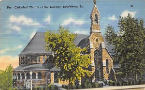 Pro-Cathedral Church of the Nativity Bethlehem, Pennsylvania PA