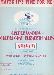 Maybe It's Time For Me George Sanders Delores Gray Sherry Sheet Music