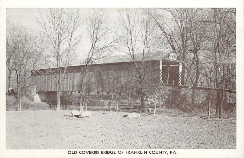 Vintage Postcard; Old Covered Bridge of Franklin County PA Unposted