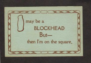 Poem I May be a Blockhead but Then I'm on the Square Comic Mottoes Postcard