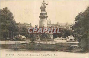 Postcard Old Lyon Carnot Monument of the Republic