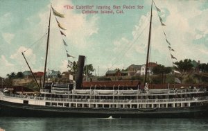 Vintage Postcard The Cabrillo Leaving San Pedro For Catalina Island California