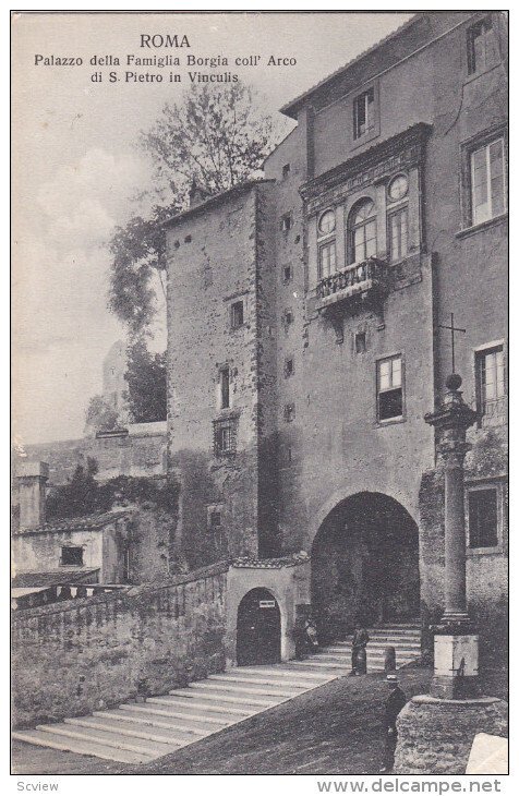 Palazzo Della Famiglia Borgia Coll'Arco Di S. Pietro In Vinculis, ROMA (Lazio...