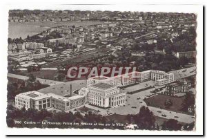 Switzerland Old Postcard Geneve The new Palace of Nations and city views