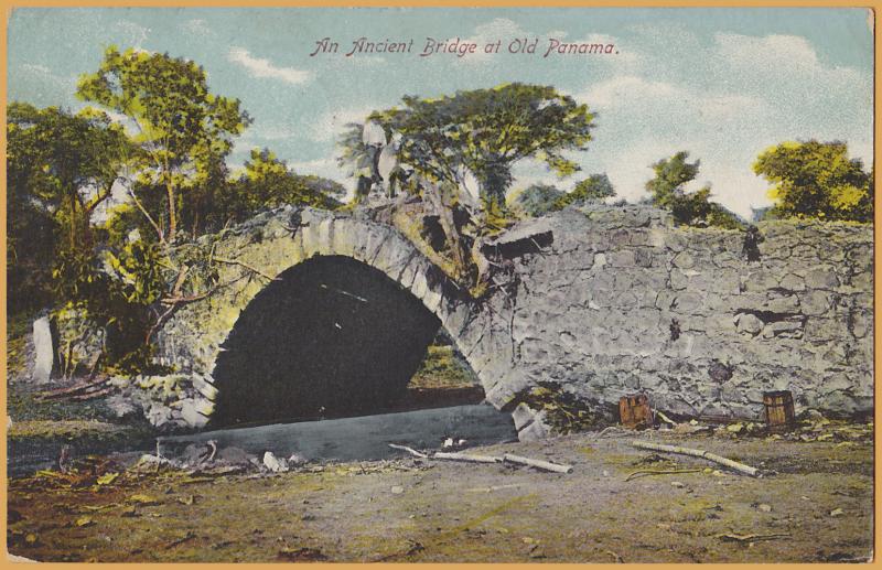 Panama Canal Zone-An Ancient Bridge at Old Panama-1913