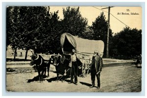 C 1910 At Boise, Wagon Oregon Trail Idaho Postcard F98