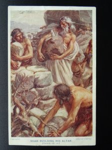 Christian Biblical Scene NOAH BUILDING HIS ALTER c1920s Postcard by Track Soc