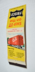 Ship IT on the Frisco St. Louis San Francisco Railway 20 Strike Matchbook Cover