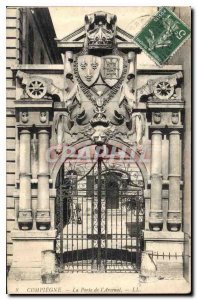 Old Postcard Compiegne The door of the Arsenal