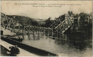 CPA creil le grand pont de Fer-bridge ruins - 1915 (1207190) 
