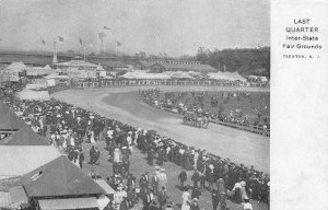 LAST QUARTER INTER-STATE FAIRGROUNDS TRENTON NEW JERSEY HORSE RACING POSTCARD