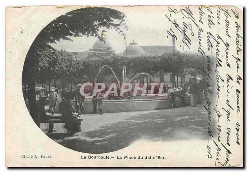 CPA La Bourboule la place du jet d'Eau 