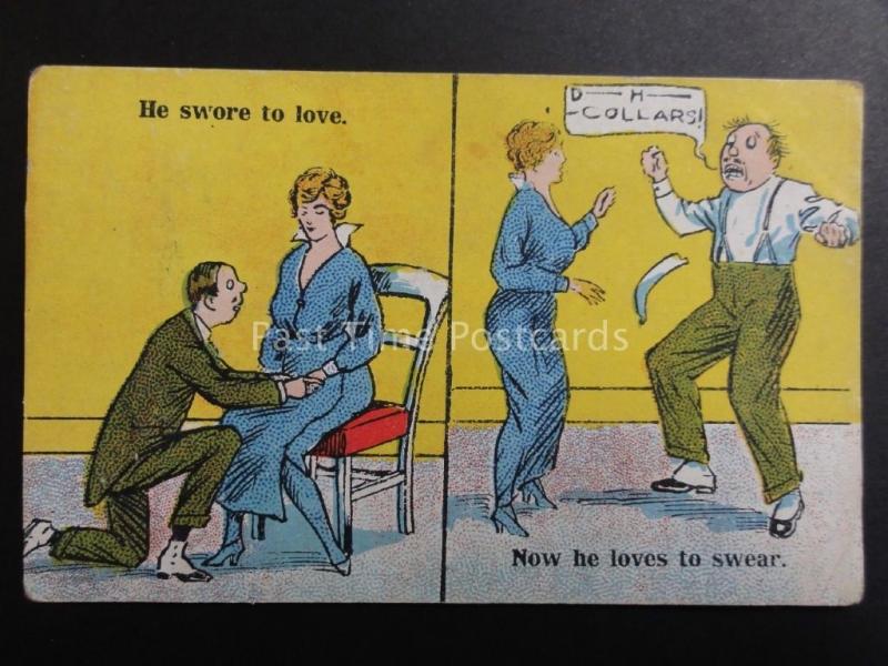 Old Comic Postcard: HE SWORE TO LOVE........NOW HE LOVES TO SWEAR!