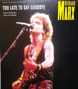 Richard Marx Too Late To Say Goodbye Sheet Music 1986 Pop Rock Music Piano Vocal