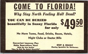 Florida Humour Come to Get Burried