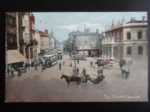 Suffolk IPSWICH The Cornhill shows Trams & Animated Street Scene - Old Postcard