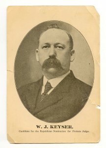 W. J. Keyser Candidate for Republican Nomination Probate Judge Vintage Paper  