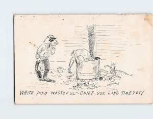 Postcard White Man Wasteful Chief Use Long Time Yet! Etching by WM Standing