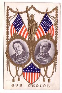 Our Choice President Wm H Taft Vice-President James s Sherman, Used 1908