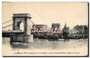 Postcard The Old Suspension Bridge linking the Rhone Tarascon Beaucaire