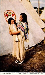 Woman & Papoose In The Indian Village The Round-Up Pendleton Oregon