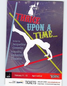 Postcard Thrice Upon A Time..., Vertigo Theatre, Calgary, Canada