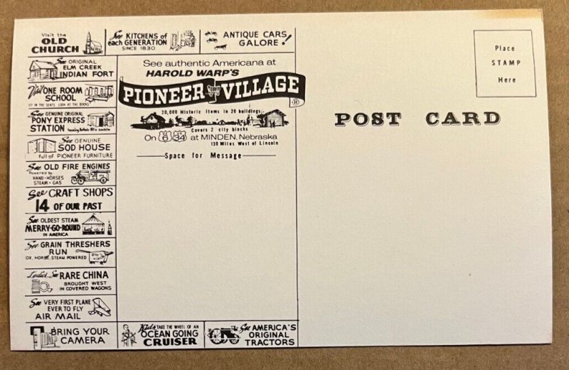 POSTCARD UNUSED - HAROLD WARP'S PIONEER VILLAGE, MINDEN, NEBRASKA - ADS ON BACK