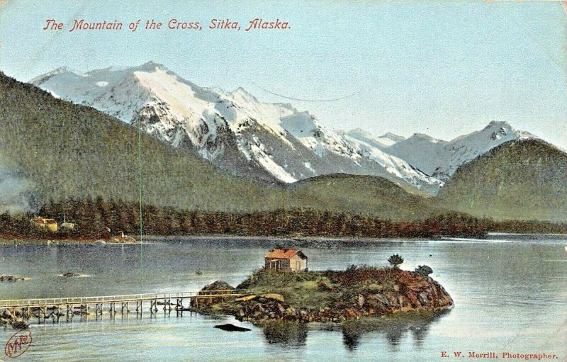 SITKA ALASKA~THE MOUNTAIN OF THE CROSS~1909 E W MERIRILL PHOTOGRAPHER POSTCARD