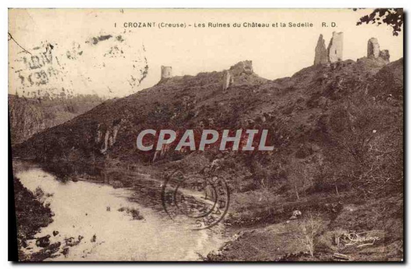 Old Postcard Crozant The ruins of the castle and Sedelle