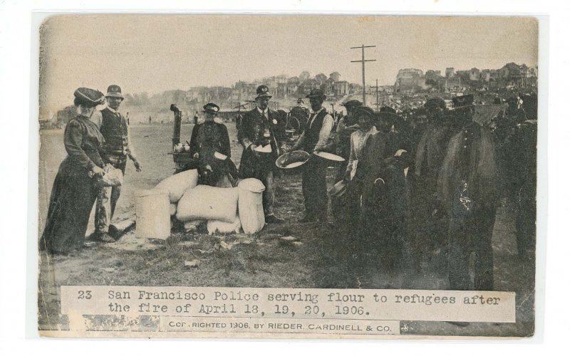 CA - San Francisco. Apr 18, 1906 Earthquake/Fire.Flour for Refugees!NOT A PC!