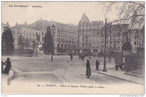 NANCY, Meurthe Et Moselle, France, PU-1907; Place Et Square Thiers
