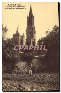 Old Postcard Senlis (Oise) The spire of the Cathedral