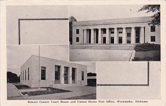 Elmore Countyt Court House And United States Post Office Wetumpka Alabama