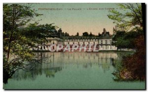 Old Postcard Fontainebleau Palace L & # 39Etang the Cares