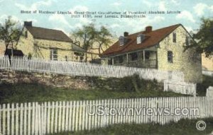 Home of Mordecal Lincoln - Lorane, Pennsylvania