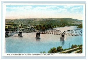 1927 View of County Bridge, Susquehanna River, Towanda Pennsylvania PA Postcard