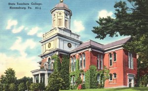 State Teachers College Building Landmark Bloomsburg Pennsylvania PA Postcard