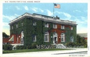 Federal Post Office - Eugene, Oregon OR Postcard