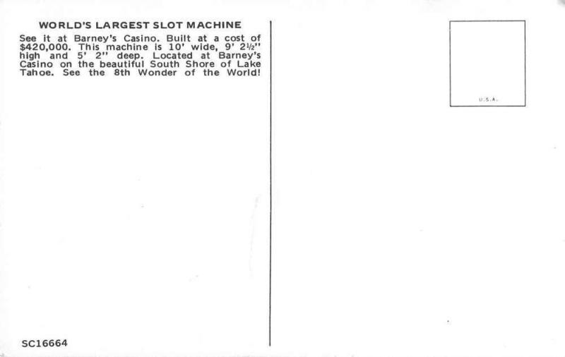 Lake Tahoe Nevada Worlds Largest Slot Machine Barneys Vintage Postcard K34094 